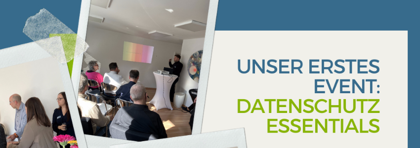 Recap unseres Events: Datenschutz Essentials!